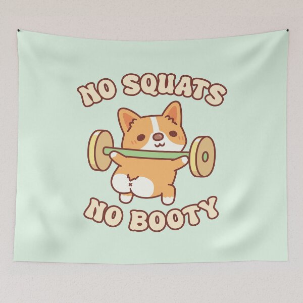 Item preview, Funny Corgi Puppy Lifting Weights No Squats No Booty designed and sold by rustydoodle.