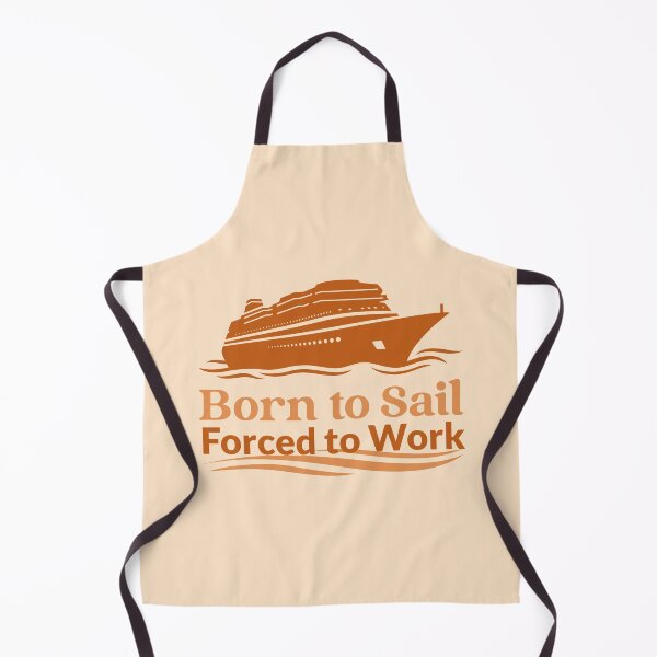 Item preview, Born to Sail, Forced to Work Nautical Life Statement designed and sold by The Sun Brings Light.