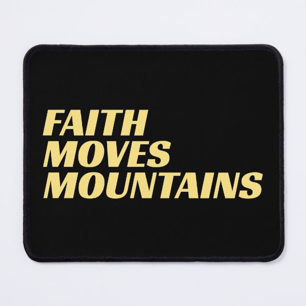 Item preview, Faith Moves Mountains, Matthew 17:20 designed and sold by thespecialtyhub.