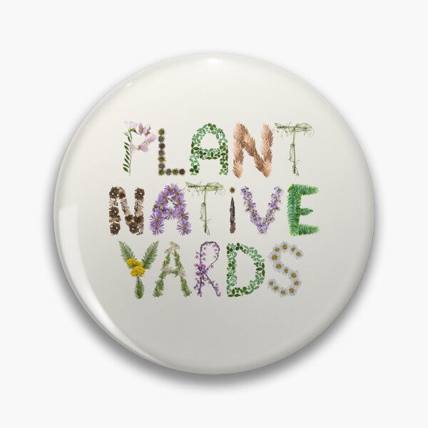 Item preview, Plant Native Yards- Rewild Gardening  designed and sold by EveryDayDabble.