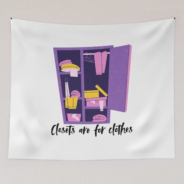Item preview, Closets are for clothes Pride LGBTQ designed and sold by Panda Creative Studio.