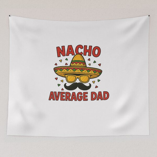 Item preview, Nacho Average Dad Funny Cinco De Mayo Mexican Sombrero Men designed and sold by MOHITSALVI.