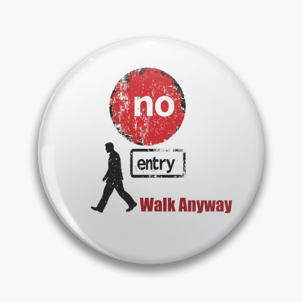 Item preview, Grunge illustration of man walking past no entry sign, urban rebellion concept art symbolizing restriction, defiance, independence designed and sold by ArtPetrenko90.