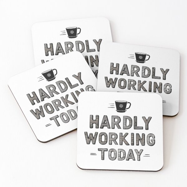 Item preview, Hardly Working Today – Funny Office Coffee Quote Design designed and sold by NRcollections24.
