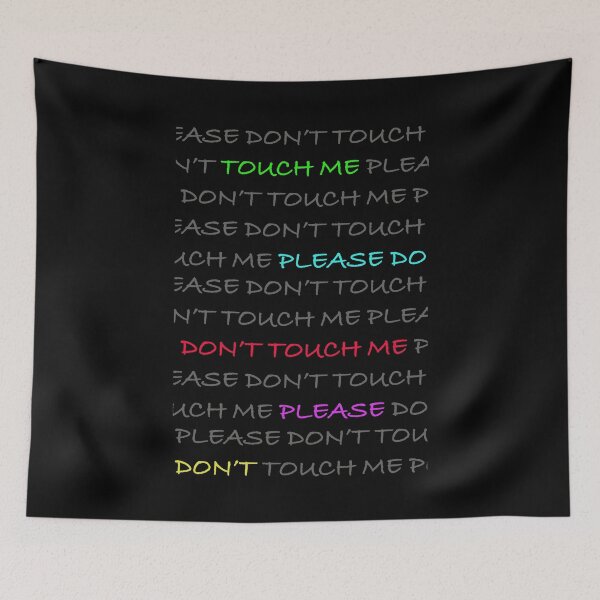 Item preview, Neurodiversity. Don't Touch Me. Touch Me. Please Don't. designed and sold by Shoot-The-Moon.