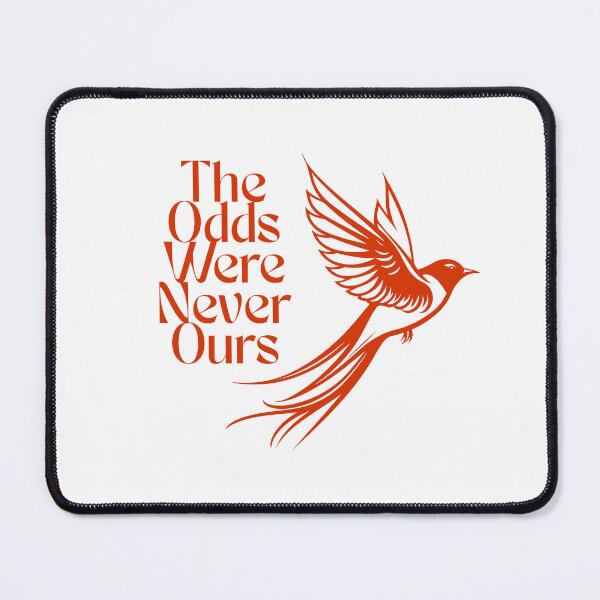 Item preview, The Odds Were Never Ours – Bird. Quote Inspired by The Hunger Games Universe designed and sold by VickyKing.
