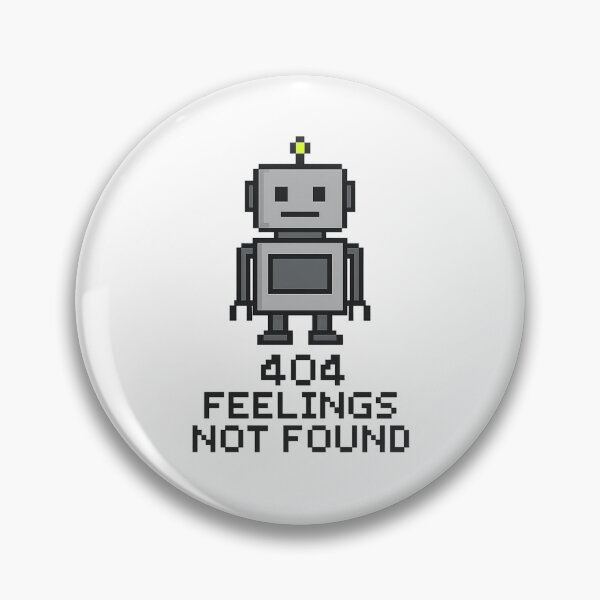 Item preview, 404 Feelings Not Found – Funny Robot Glitch Tech Design designed and sold by 32BlackRoses.