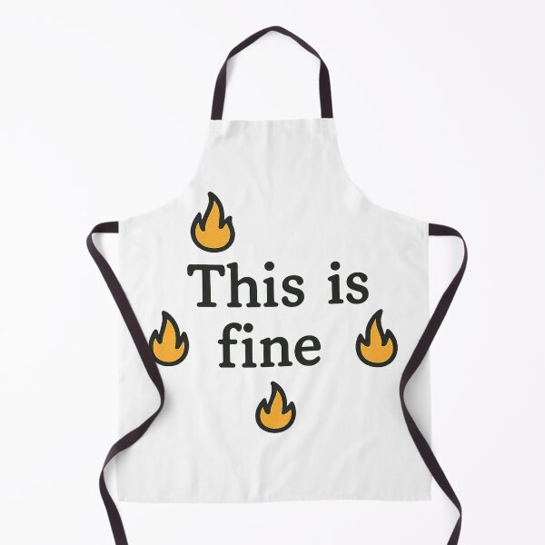 Item preview, This Is Fine – Funny Chaos Meme Fire Design designed and sold by 32BlackRoses.