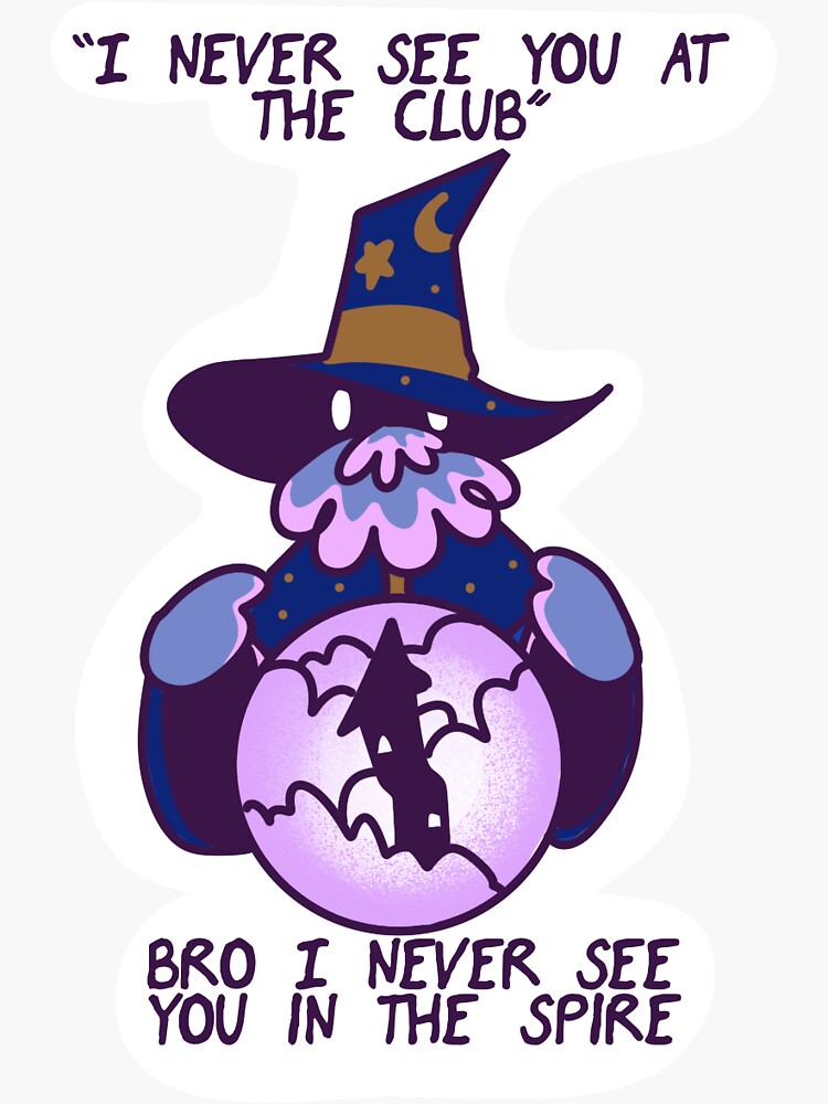 Thumbnail 3 of 3, Sticker, bro i never see you in the spire designed and sold by ElijahDugdale.