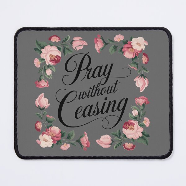 Item preview, Pray Without Ceasing designed and sold by thespecialtyhub.