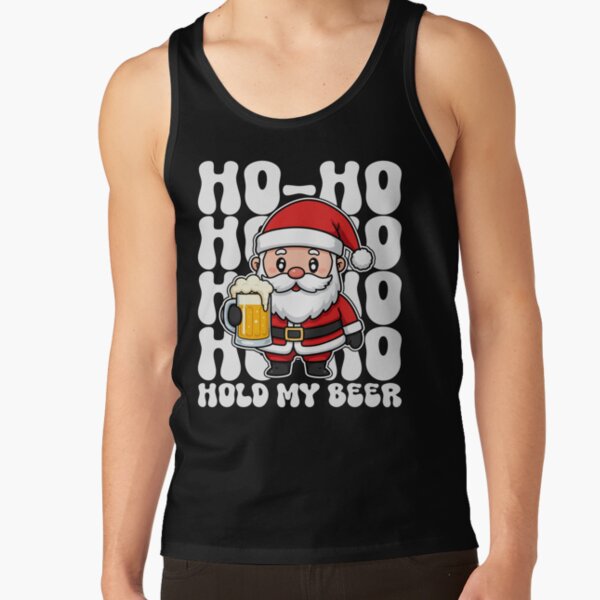 Item preview, HOHO HOLD MY BEER - CHRISTMAS GIFT designed and sold by KEF Custom.