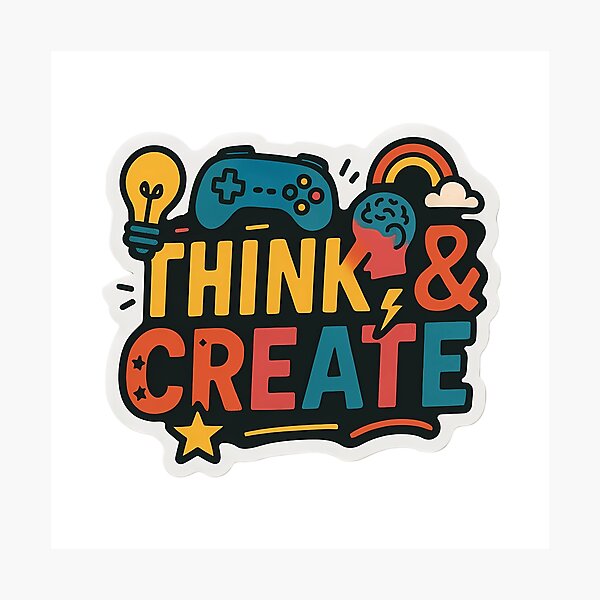 Item preview, Think and Create Motivational Gaming Sticker designed and sold by ExploreAura Studio.