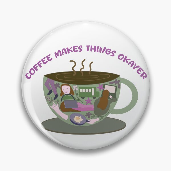 Item preview, Coffee makes things okayer designed and sold by SoupSouka.