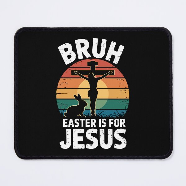 Item preview, Bruh Easter Is For Jesus - Funny Christian Resurrection Design designed and sold by Serbin.
