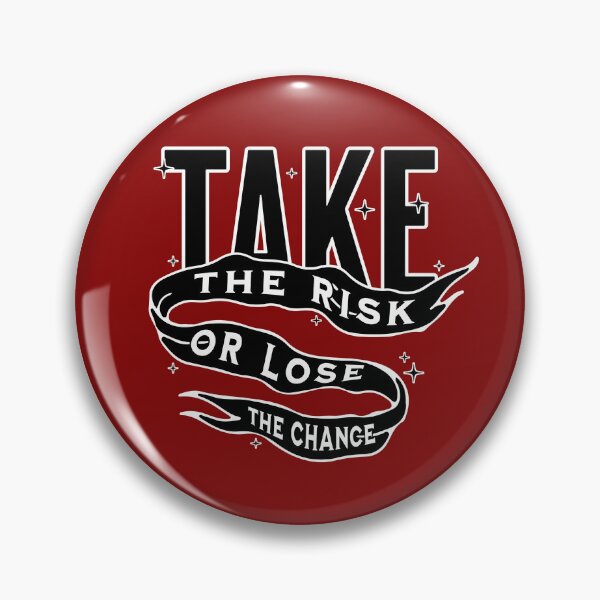 Item preview, Take The Risk or Lose The Chance designed and sold by BigDaddyD50.