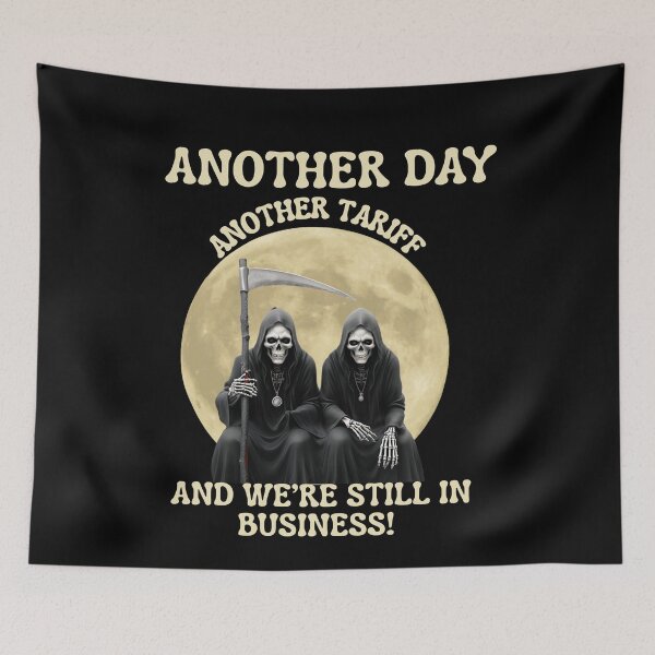Item preview, Another Day Another Tariff   designed and sold by bazstees54.