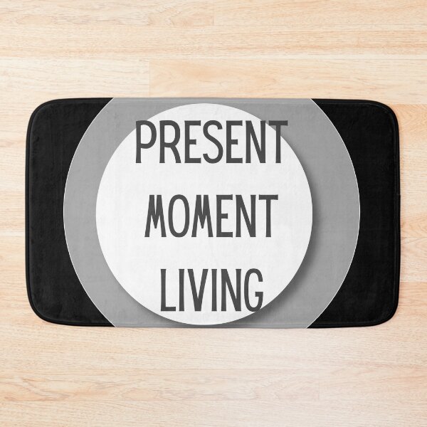 Item preview, Present Moment Living designed and sold by adamlach88.