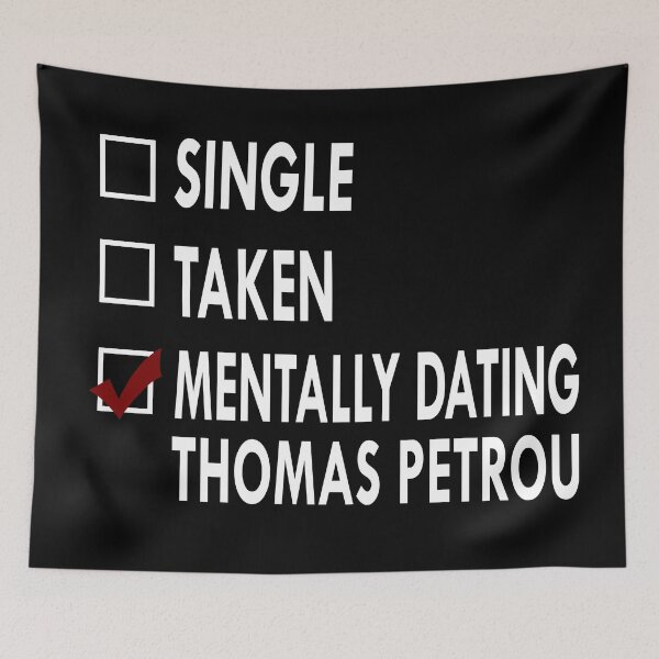 Item preview, Mentally dating Thomas Petrou designed and sold by Sasya.