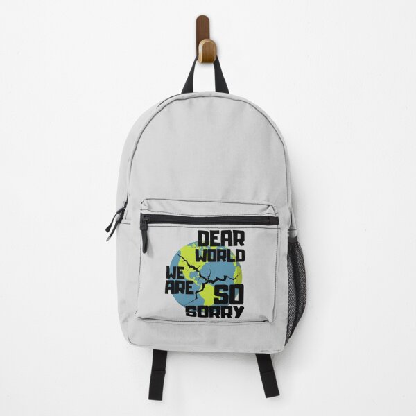 Item preview, Dear World We Are So Sorry designed and sold by Zeemazoo.