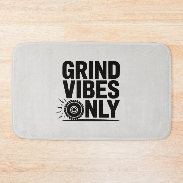 Item preview, Grind Vibes Only – Sharp Focus Mode designed and sold by Jollys-ArtShop.