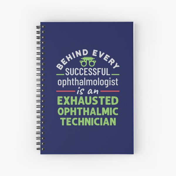 Item preview, Behind Every Great Ophthalmologist is an Exhausted Ophthalmic Technician designed and sold by jaygo.