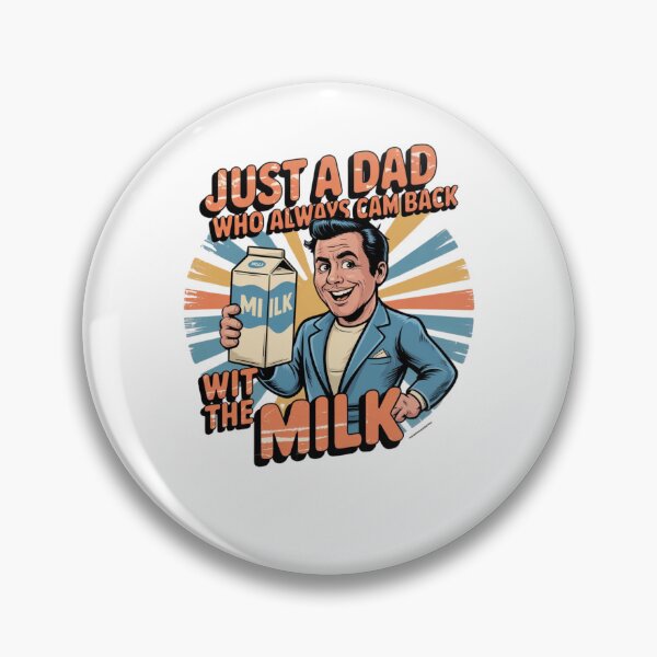 Item preview, Just a Dad Who Always Came Back With The Milk designed and sold by Mateusz Majcherek.