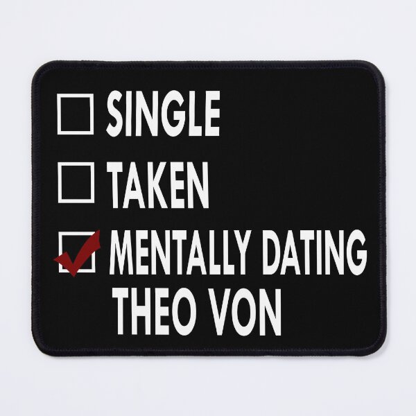 Item preview, Mentally dating theo von designed and sold by Sasya.