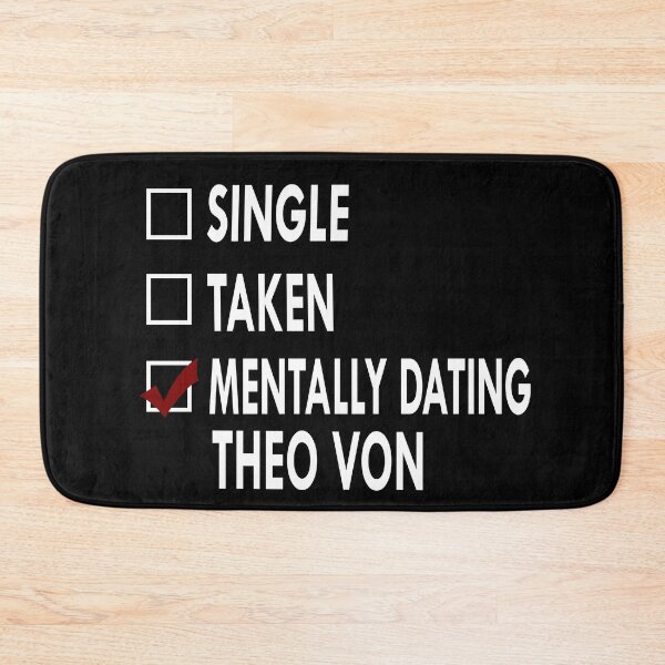 Item preview, Mentally dating theo von designed and sold by Sasya.
