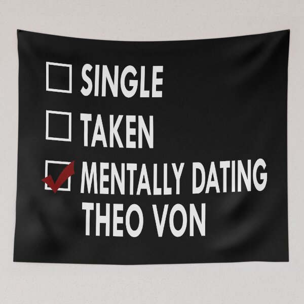 Item preview, Mentally dating theo von designed and sold by Sasya.