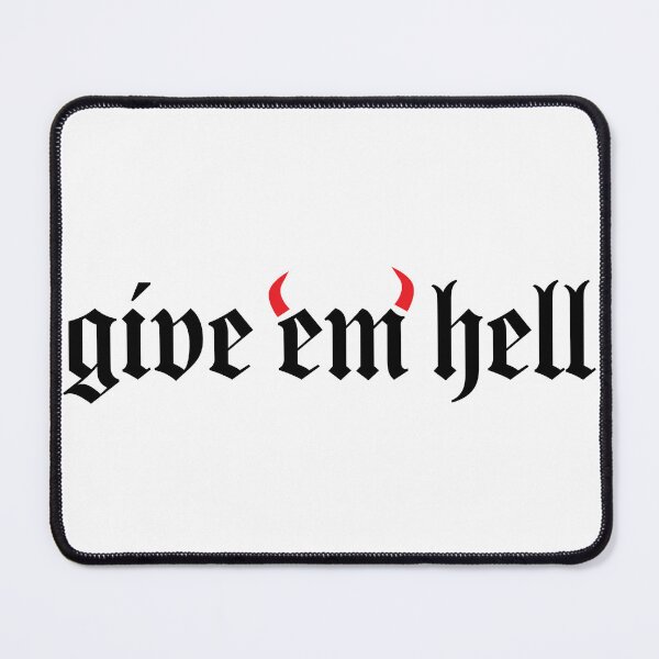 Item preview, Give 'Em Hell - Black w/Horns designed and sold by graphiccs.