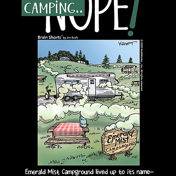 Artwork thumbnail, Camping—Nope Camper Camping by Brain Shorts