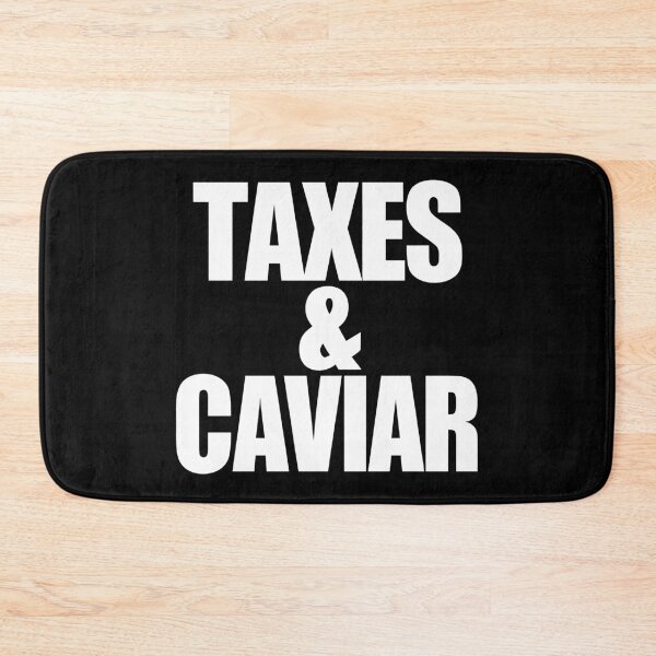 Item preview, Taxes and Caviar designed and sold by FreshArtFusion.