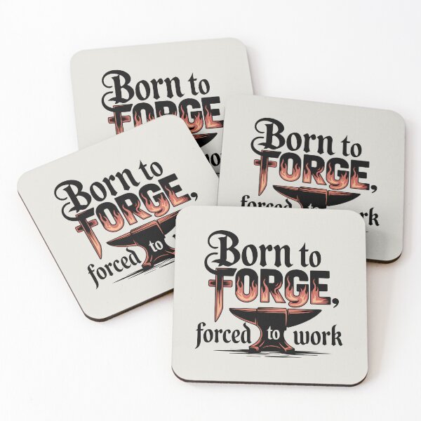 Item preview, Born to Forge, Forced to Work designed and sold by Jollys-ArtShop.