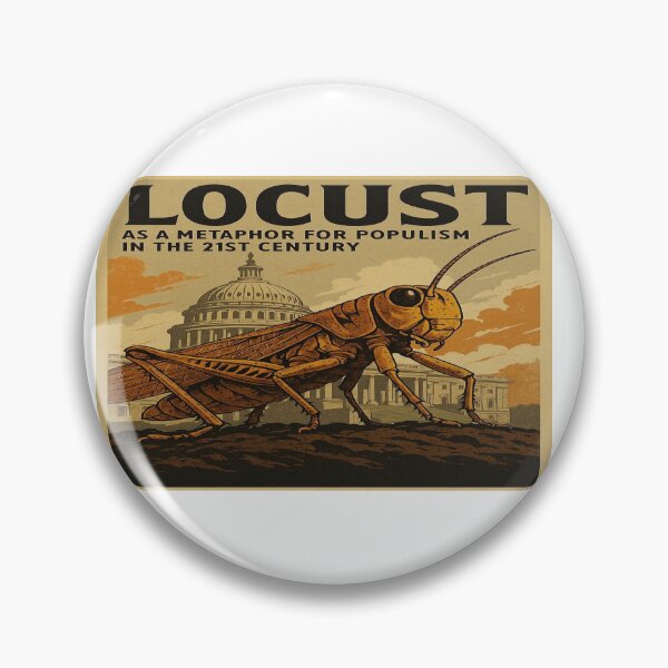 Item preview, Locust – A Metaphor for Populism designed and sold by LOGOSINTERIUM.