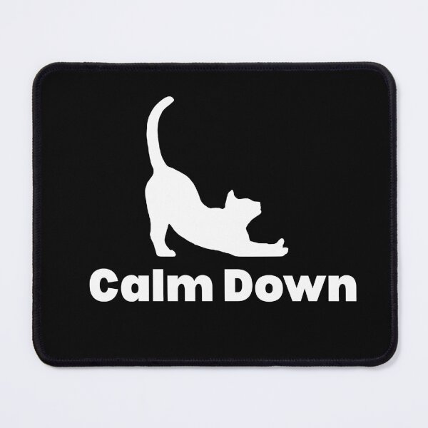 Item preview, Calm Down design designed and sold by Naquo.