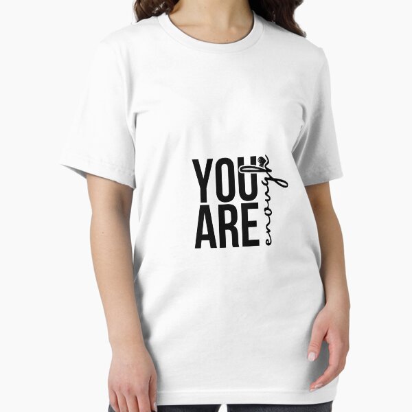 Item preview, YOU ARE ENOUGH designed and sold by PGAart.