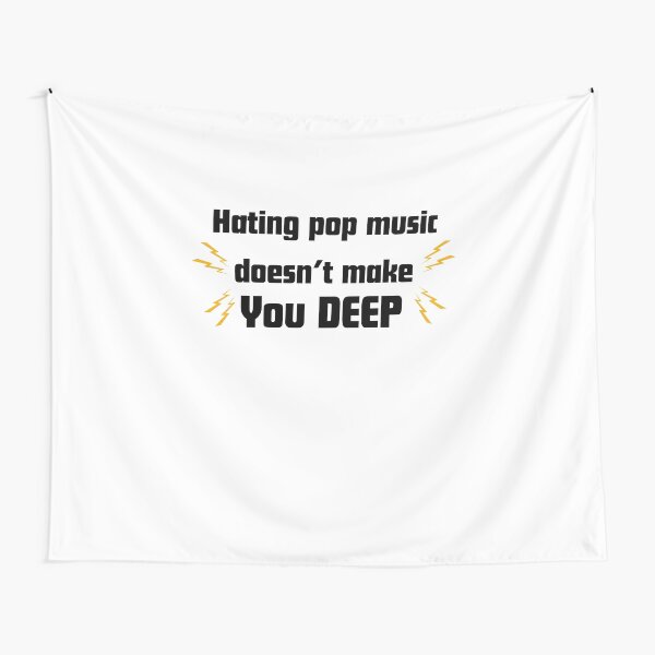 Item preview, Hating Pop Music Doesn’t You Make designed and sold by RelationShopArt.