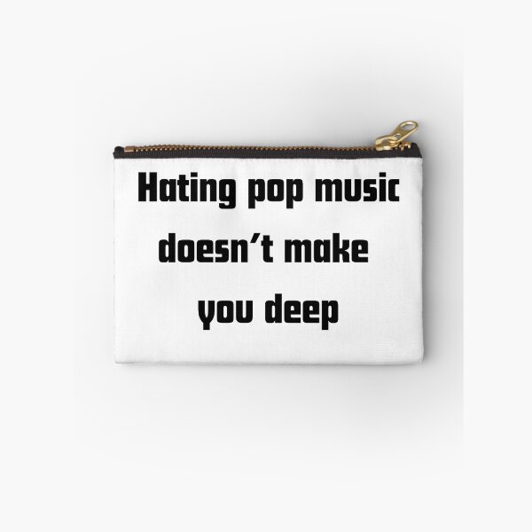 Item preview, Hating Pop Music Doesn’t You Make designed and sold by RelationShopArt.