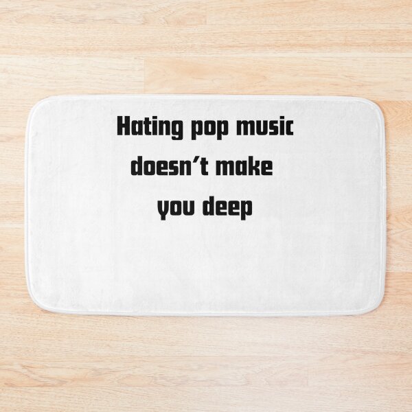 Item preview, Hating Pop Music Doesn’t You Make designed and sold by RelationShopArt.