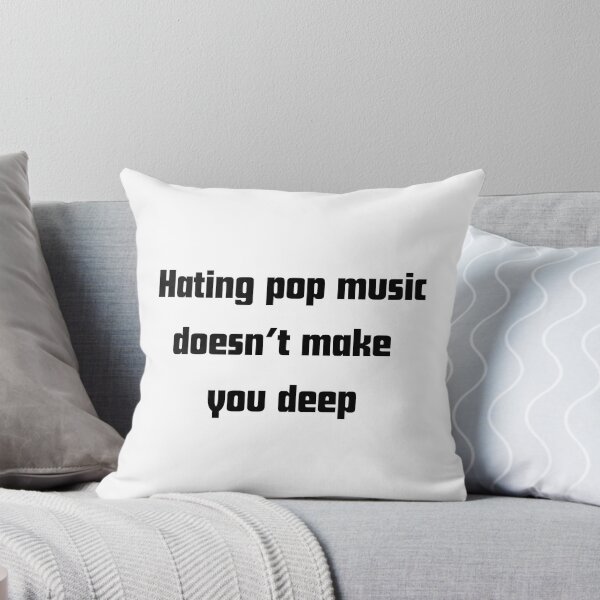 Item preview, Hating Pop Music Doesn’t You Make designed and sold by RelationShopArt.