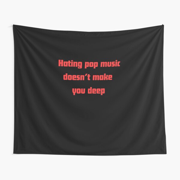 Item preview, Copy of Hating Pop Music Doesn’t You Make designed and sold by RelationShopArt.