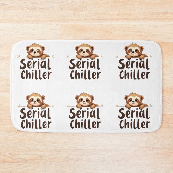 Item preview,  Serial Chiller, adorable cute funny  sloth designed and sold by nicnacc.