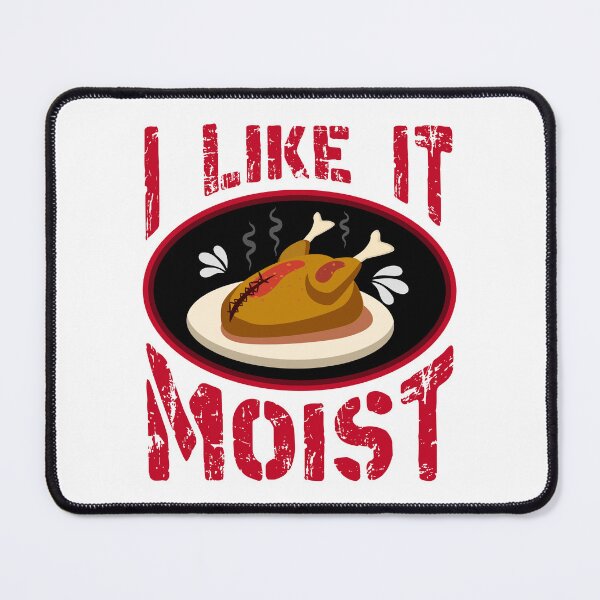 Item preview, feederism dirty thanksgiving memes i like it moist designed and sold by ramwebroom.
