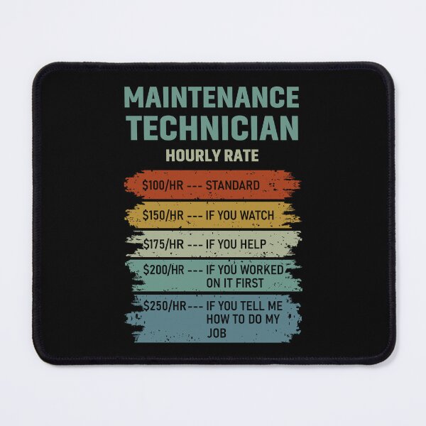 Item preview, Maintenance Technician Hourly Rate designed and sold by mybegoniatee.