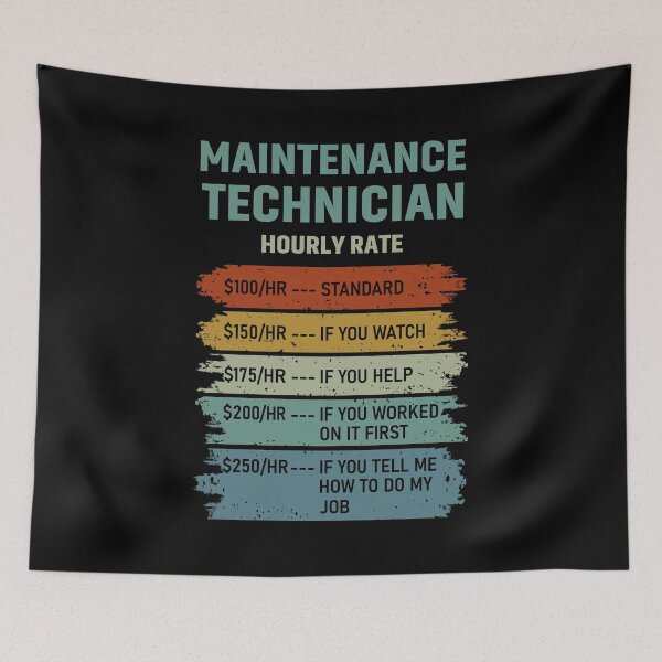 Item preview, Maintenance Technician Hourly Rate designed and sold by mybegoniatee.