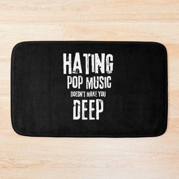 Item preview, Hating Pop Music Doesn’t You Make designed and sold by RelationShopArt.