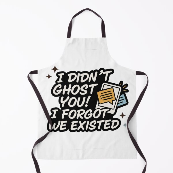 Item preview, I Didn’t Ghost You Funny Shirt designed and sold by MonsterGamerDash.