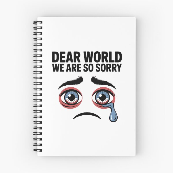 Item preview, Dear World We Are So Sorry - Sane Americans designed and sold by GRABAPSHOP.