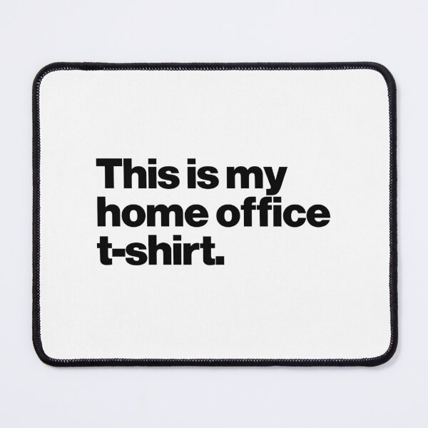 Item preview, This is my home office t-shirt. designed and sold by ideograma.