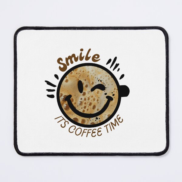 Item preview, Smile its coffee time designed and sold by DesignJiggy.